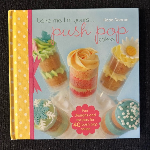 Bake Me Im YoursPush Pop Cakes: Fun Designs & 22 Plastic Cake Push Up Containers - Picture 2 of 5